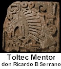 Toltec Mentor don Ricardo B Serrano
